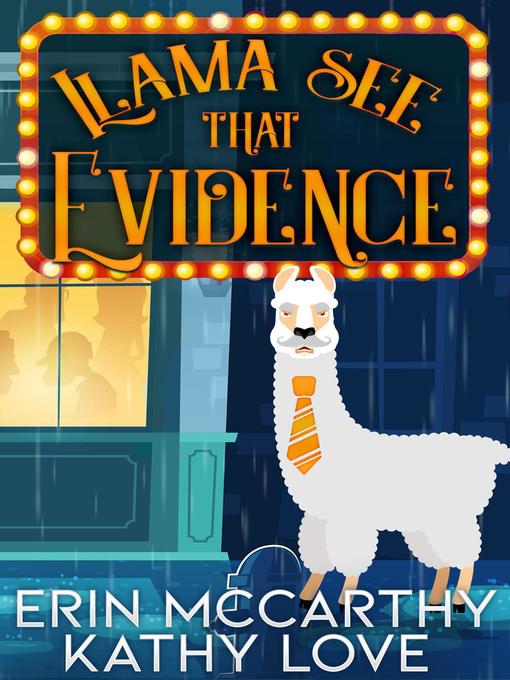 Title details for Llama See That Evidence by Kathy Love - Available